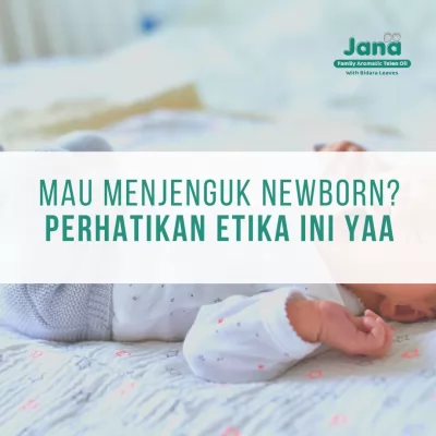 Etika Menjenguk Newborn Menjadi Tamu yang Rendah Hati dan Penuh Perhatian